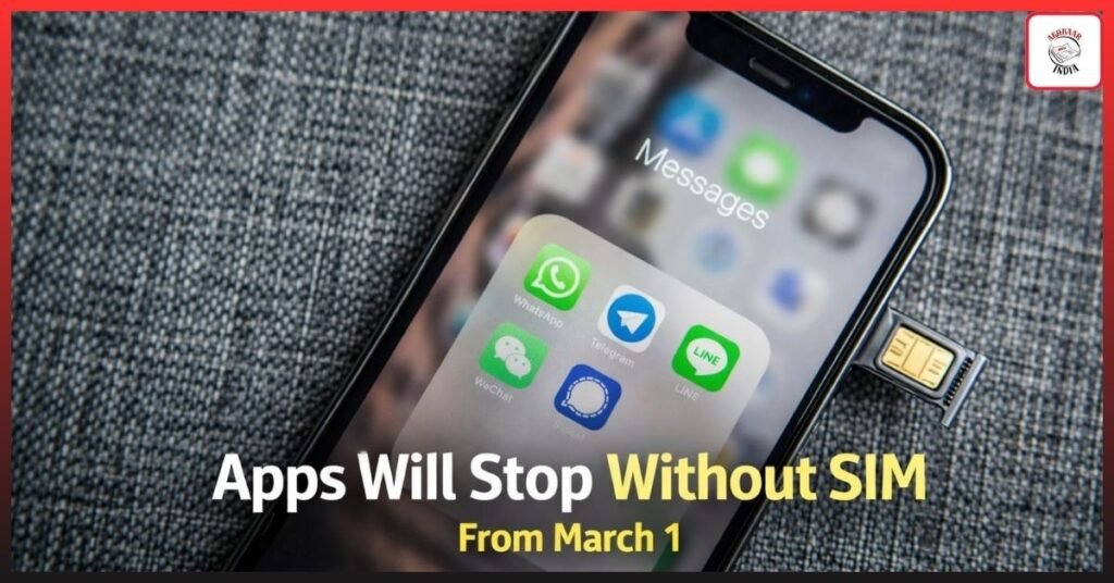 SIM Binding Rule from 1 March 2026: WhatsApp, Telegram & Signal Users Must Keep Original SIM in Phone or Apps Will Stop Working