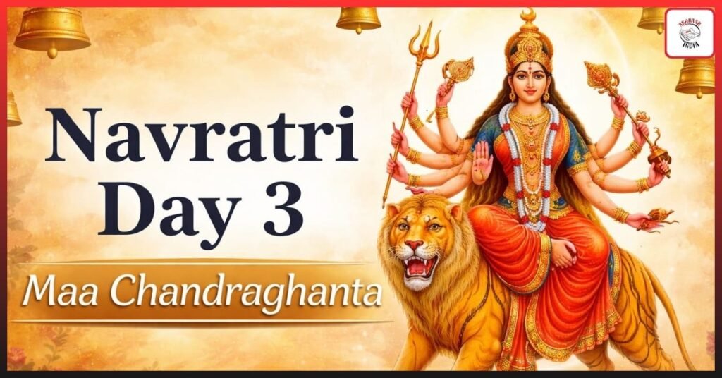 Navratri Day 3: Maa Chandraghanta’s Fierce Power & Secret Blessings You Shouldn’t Miss