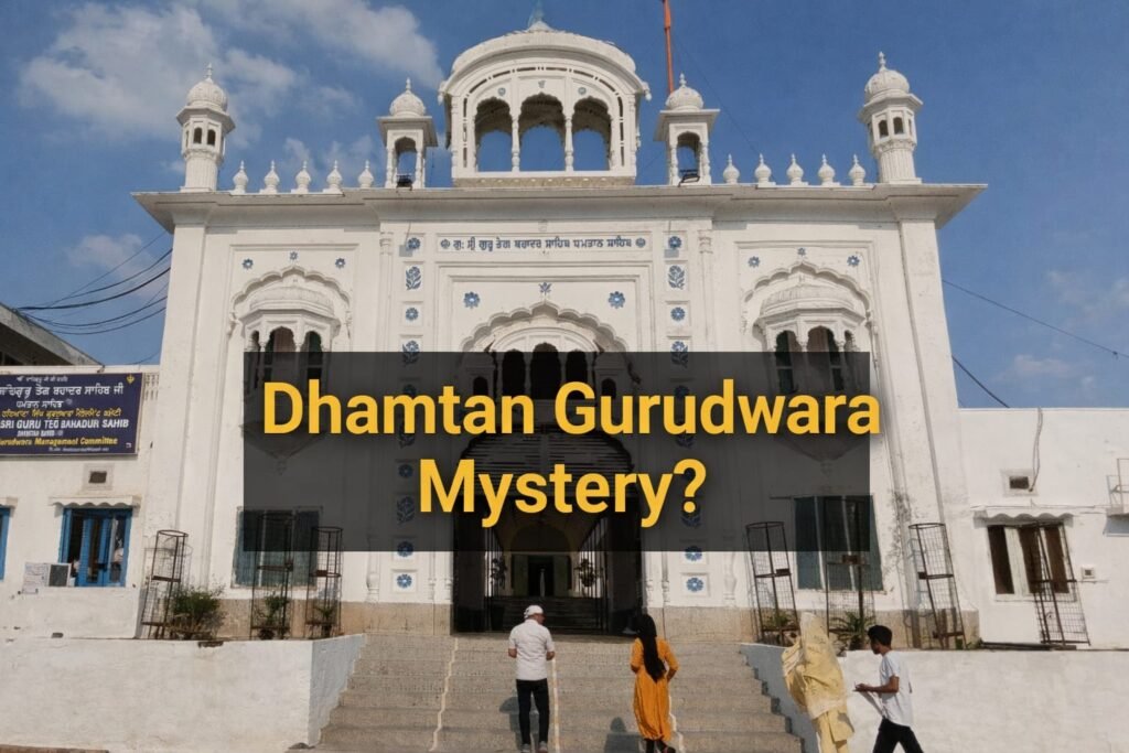 Dhamtan Gurudwara Mystery