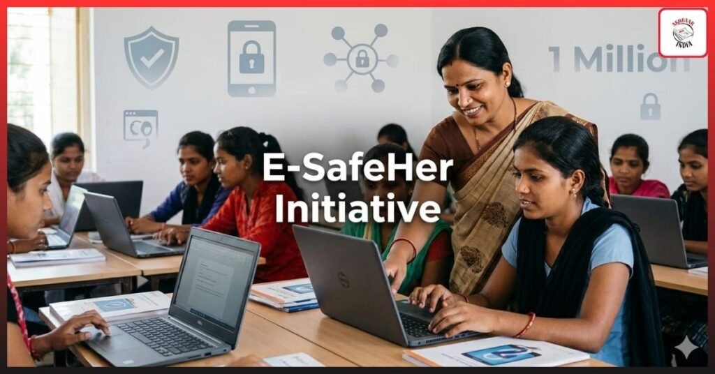 E-SafeHER Initiative: How India Plans to Create 1 Million “Cyber Sakhis” by 2029