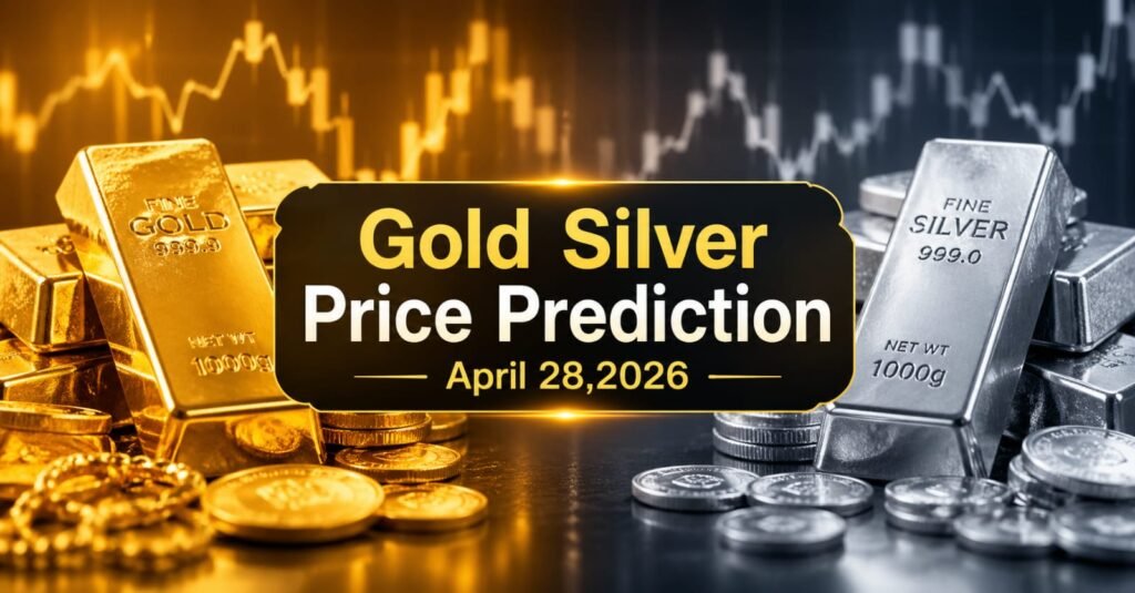 Gold Silver Price Prediction April 28, 2026