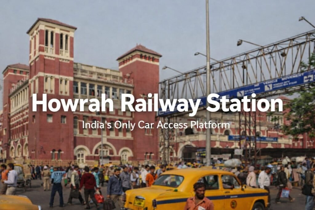 Howrah Railway Station-India's Only Car Access Platform