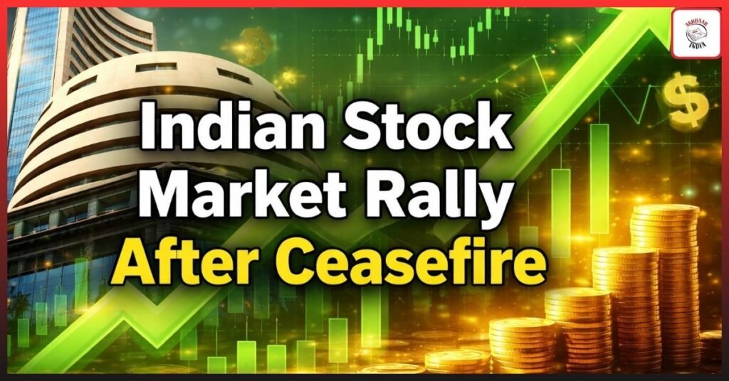 Indian Stock Market Rally After Ceasefire: Bull Run Begins or Just a Trap? Experts Warn