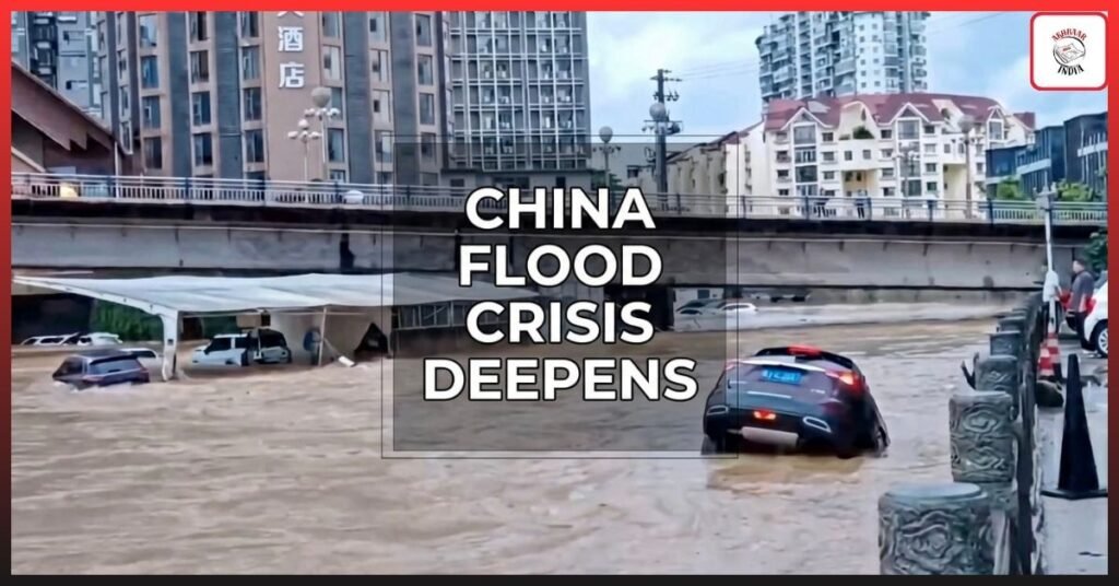 Deadly China Floods Crisis Deepens: Heavy Rain Triggers Mass Evacuations and Rising Death Toll