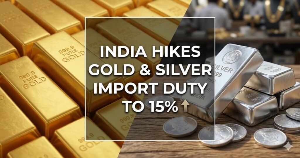 India Hikes Gold and Silver Import Duty to 15%